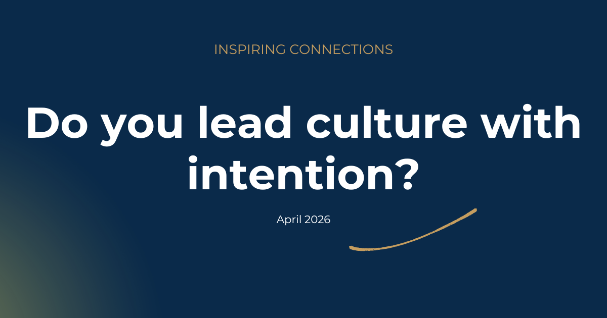 Do you lead culture with intention?